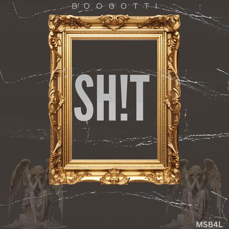 Shit | Boomplay Music