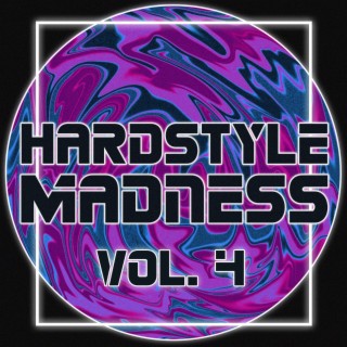 Hardstyle Madness, Vol. 4
