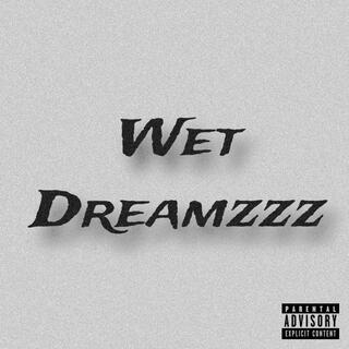 Wet Dreamz