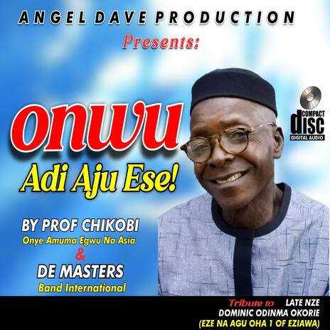 Onwu Adighi Aju Ese | Boomplay Music