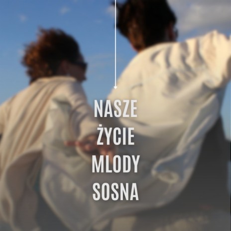 Nasze życie | Boomplay Music