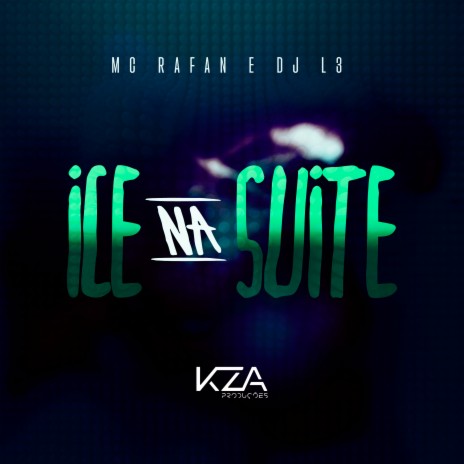 Ice na Suíte ft. DJ L3 | Boomplay Music