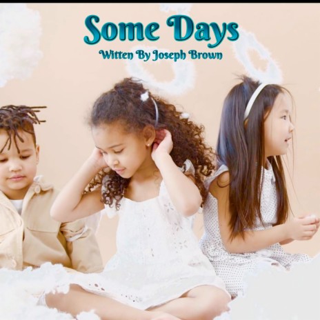 Some Days | Boomplay Music