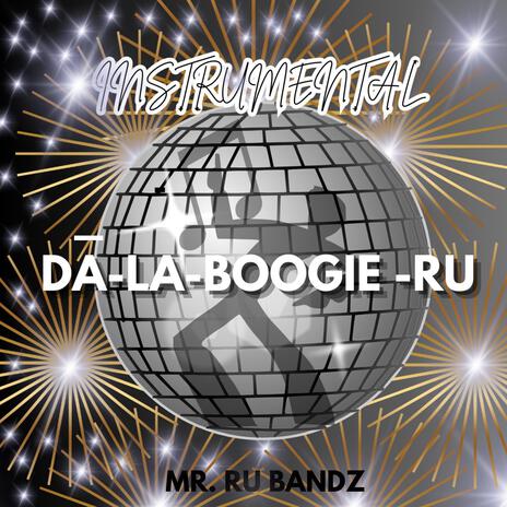 DA-LA-BOOGIE-RU | Boomplay Music