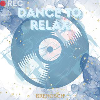 Dance to Relax