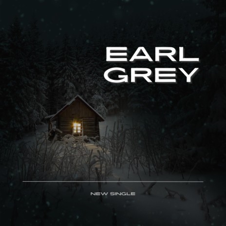 Earl Grey | Boomplay Music