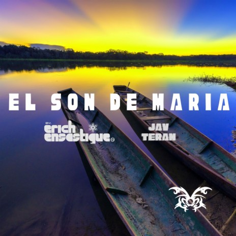 El Son De Maria ft. Jav Teran | Boomplay Music