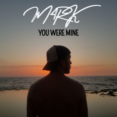 YOU WERE MINE | Boomplay Music