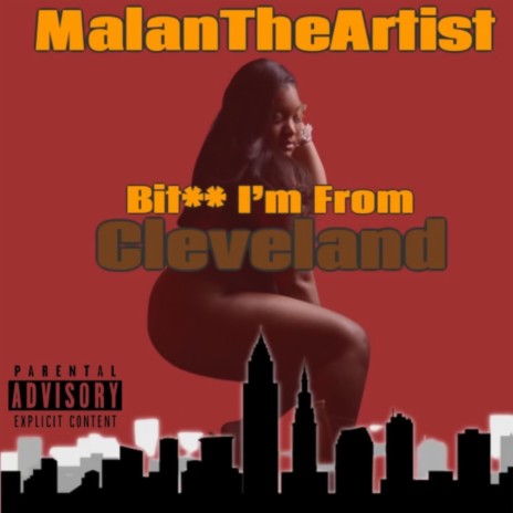 Bitch Im From Cleveland | Boomplay Music