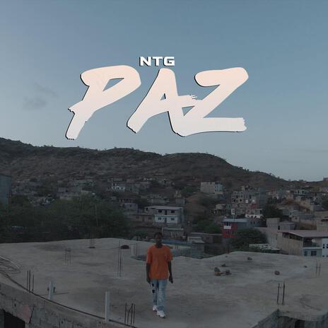 Paz ft. NTG | Boomplay Music