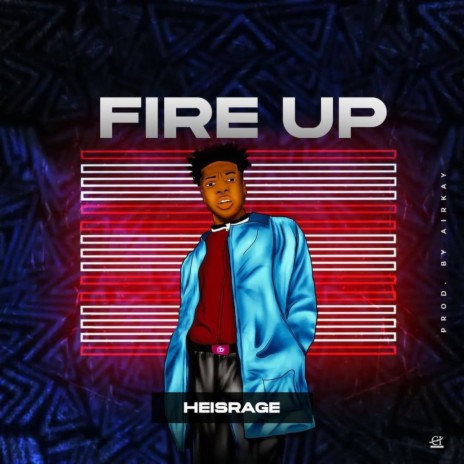 Fire Up | Boomplay Music