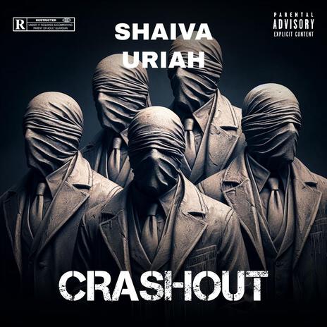 Crashout ft. Shaiva