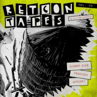 Retcon Tapes, Vol. 2