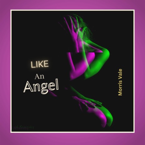 Like An Angel | Boomplay Music