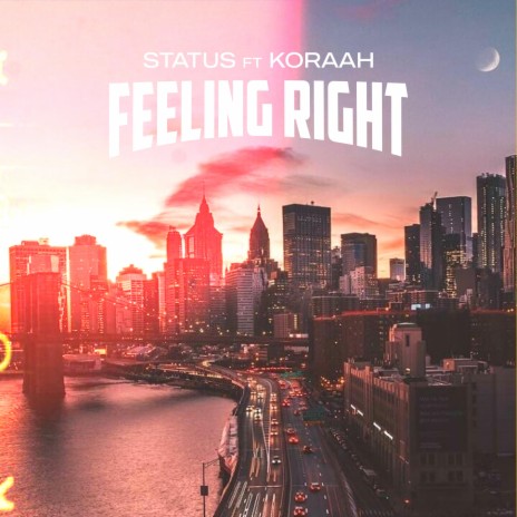 Feeliing Right ft. Koraah | Boomplay Music