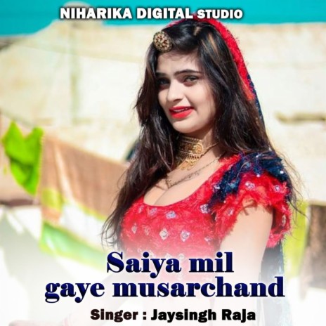 Saiya Mil Gaye Musarchand ft. Jayanti Kilkari