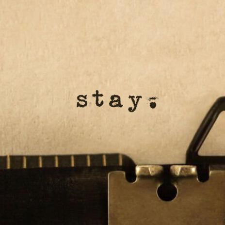 stay