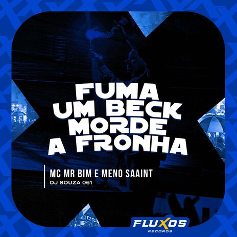 Fuma um Beck Morde a Fronha ft. Meno Saaint & DJ Souza 061 | Boomplay Music