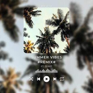 Summer Vibes (REMIX)