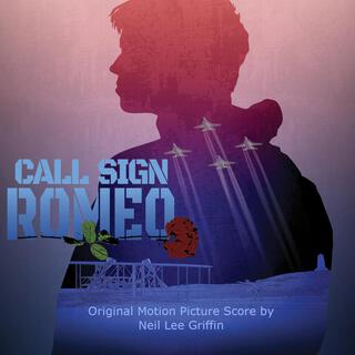 Call Sign Romeo (Original Motion Picture Score)