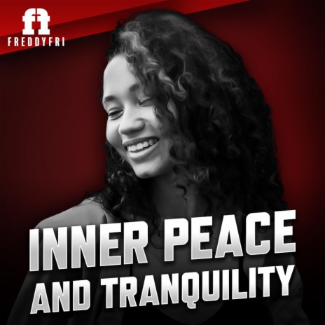Inner Peace And Tranquility | Boomplay Music