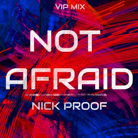 Not Afraid (VIP Mix)