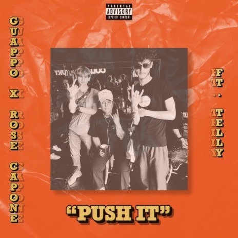PUSH IT ft. Rose Capone & Telly