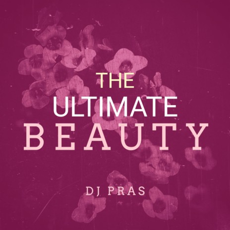 The Ultimate Beauty | Boomplay Music