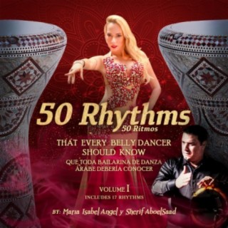 50 Rhythms that every Belly Dancer should know, Vol. 1