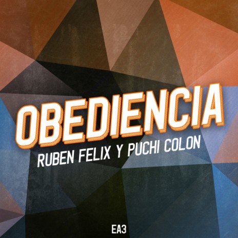 Obediencia ft. Rubén Felix | Boomplay Music