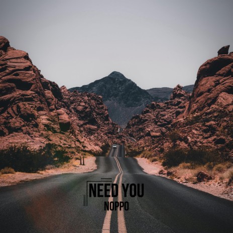 Need you | Boomplay Music