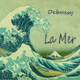 Debussy et La Mer