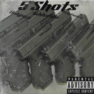 5 Shots