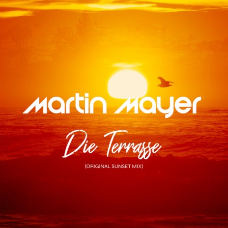 Die Terrasse (Sunset Mix) | Boomplay Music