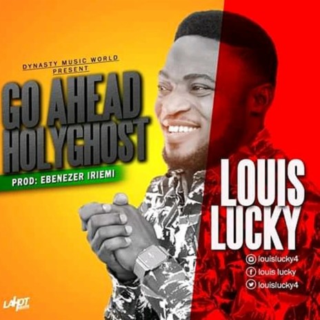 Go Ahead Holy Ghost | Boomplay Music