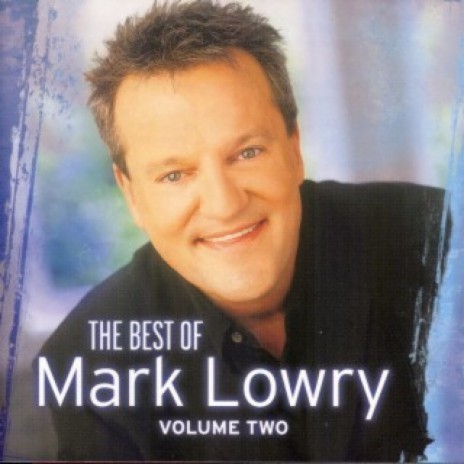 I'll Worship Only At The Feet Of Jesus (The Best Of Mark Lowry - Volume 2 Version) | Boomplay Music