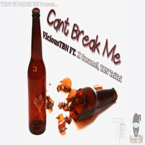 Cant Brake Me ft. X Caramel & TBN TriTri | Boomplay Music