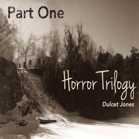 Horror Trilogy Part One | Boomplay Music