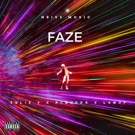 Faze ft. Luwop, Acgudda & Mack Roman | Boomplay Music