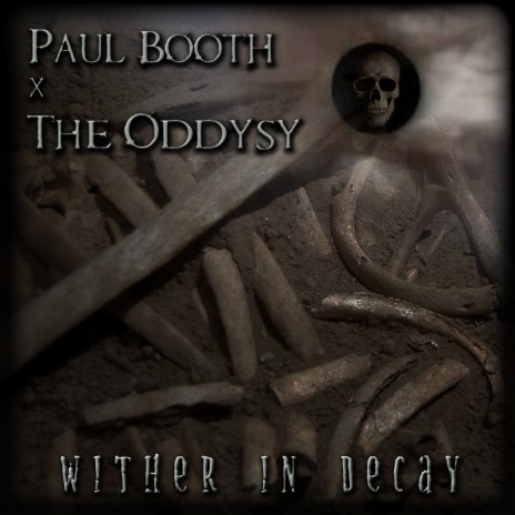 Wither In Decay ft. The Oddysy | Boomplay Music
