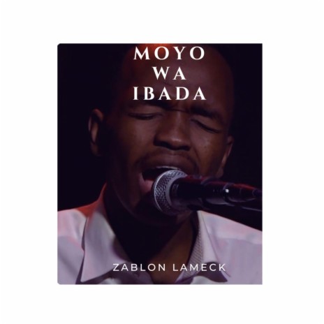 Moyo wa Ibada | Boomplay Music