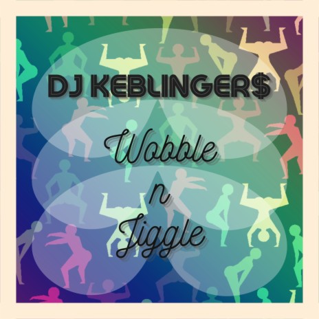 Wobble N Jiggle | Boomplay Music