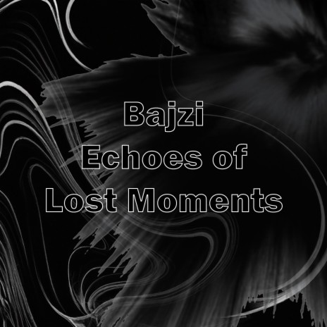Echoes of Lost Moments | Boomplay Music