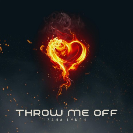 Throw Me off | Boomplay Music
