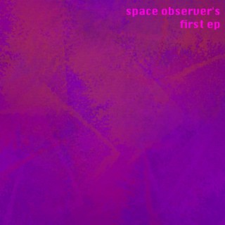 space observer's first ep