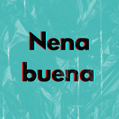 Nena Buena | Boomplay Music