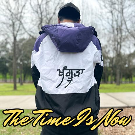 The Time Is Now | Boomplay Music