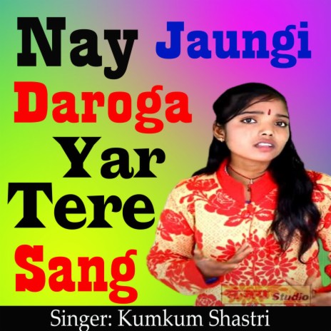 Nay Jaungi Daroga Yar Tere Sang | Boomplay Music