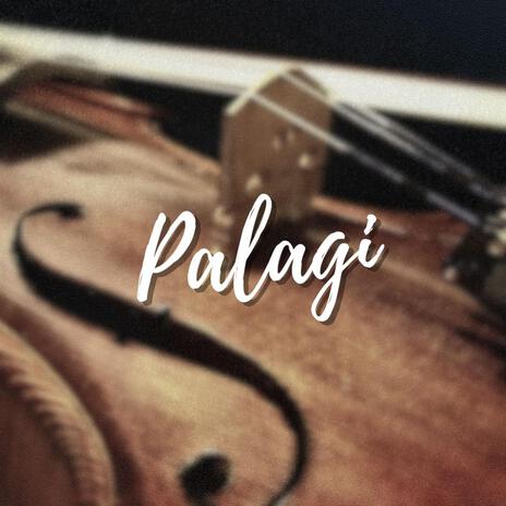 Palagi | Boomplay Music