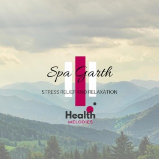Spa Garth - Stress Relief and Relaxation